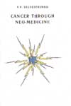 Selvestrenko V. V. "Cancer through neomedicine" , Moscow, 2000 